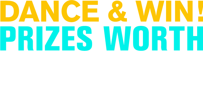 Dance & Win! Prizes Worth RM20,000
