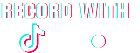 Record With TikTok