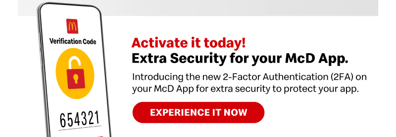 Activate now! Extra security for your McD App