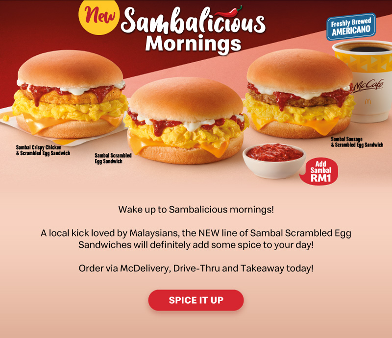 Wake up to Sambalicious mornings! A local kick loved by Malaysians, the NEW line of Sambal Scrambled Egg Sandwiches will definitely add some spice to your day! Pair it with freshly brewed Americano to kick start your day.