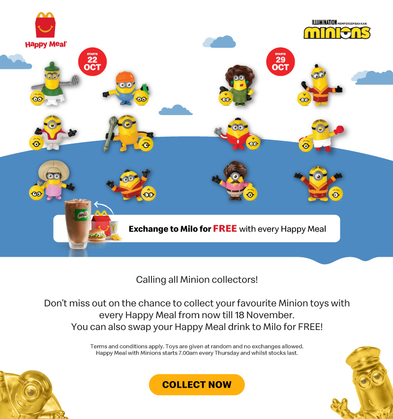 Don’t miss out on the chance to collect your favourite Minion toys with every Happy Meal from now till 18 November.