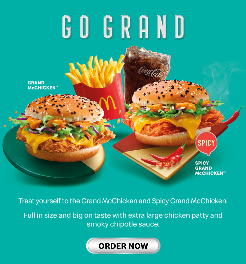 Treat yourself to the Grand McChicken and Spicy Grand McChicken! Full in size and big on taste with extra large chicken patty and smoky chipotle sauce!