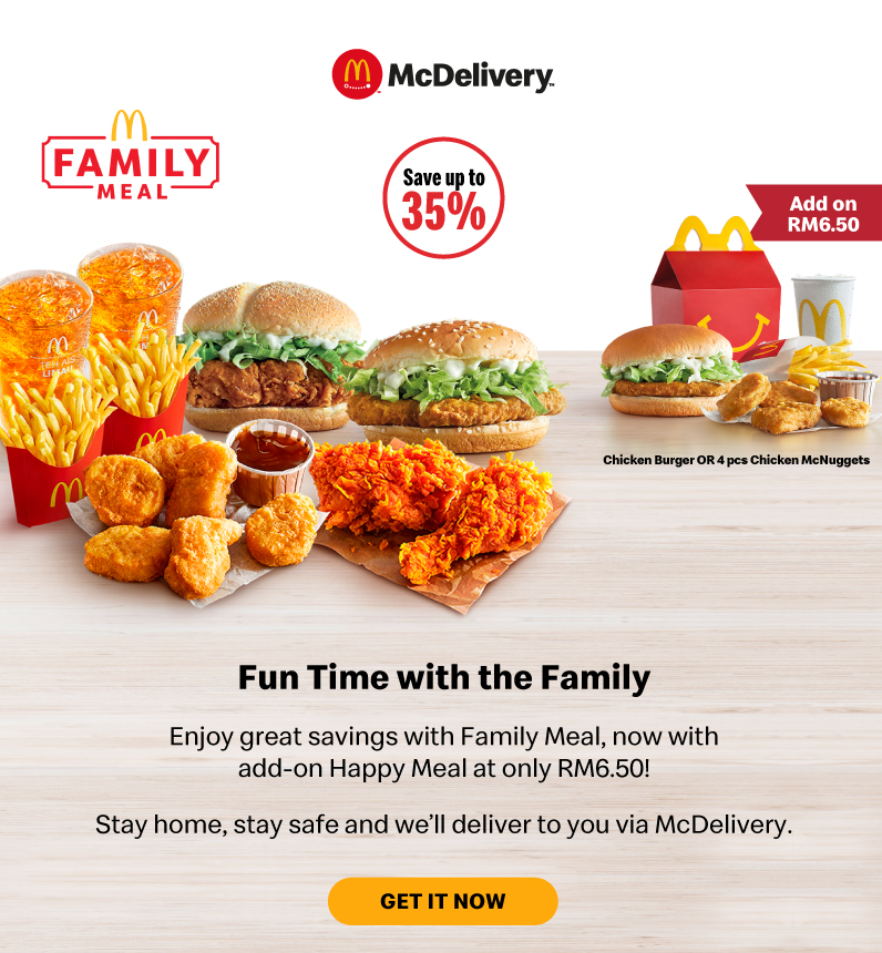 Enjoy great savings with Family Meal, now with add-on Happy Meal at only RM6.50! 