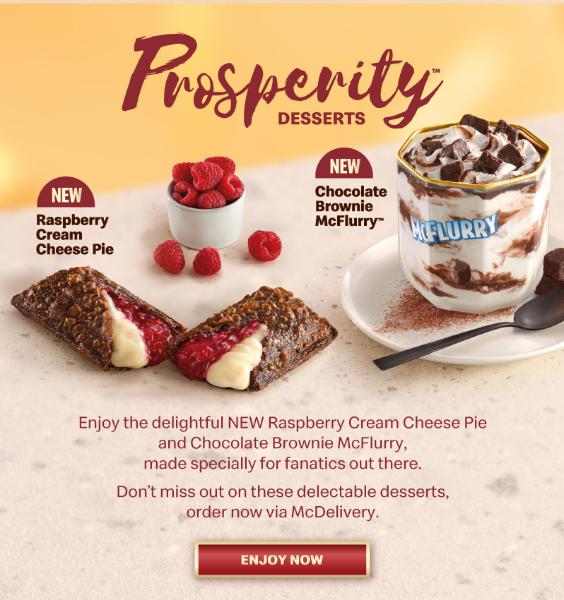 Enjoy the delightful NEW Raspberry Cream Cheese Pie and Chocolate Brownie McFlurry, made specially for fanatics out there. 