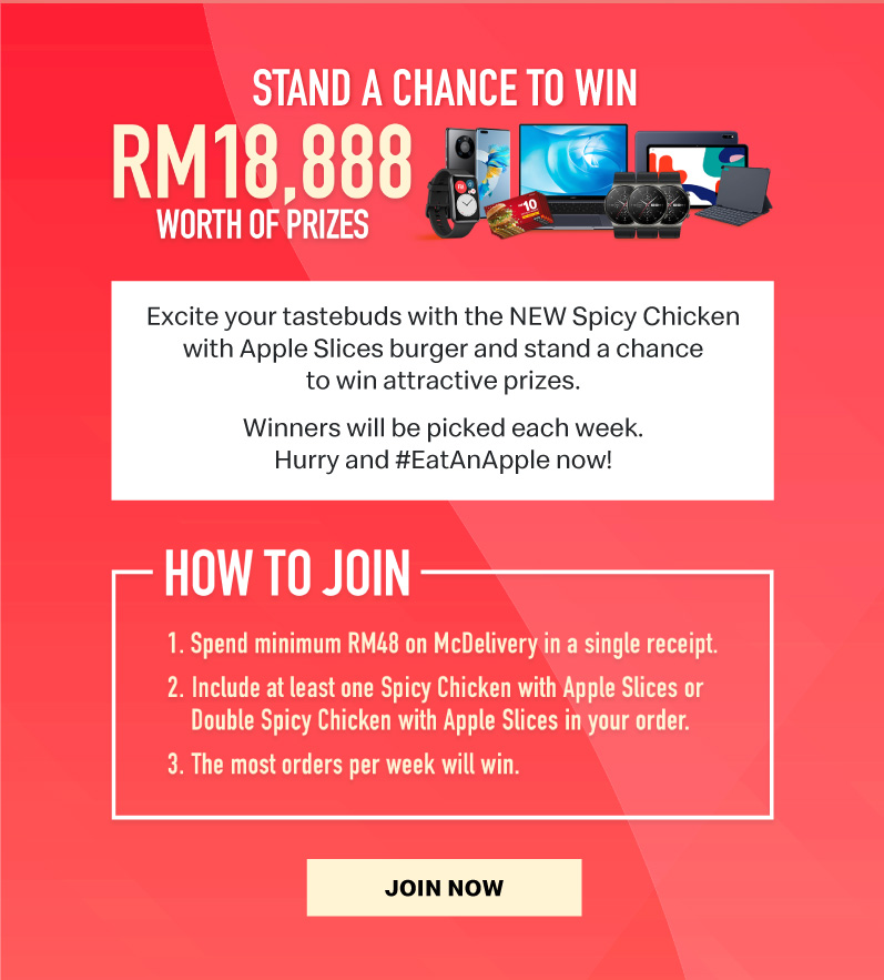 Excite your tastebuds with the NEW Spicy Chicken with Apple Slices burger and stand a chance to win attractive prizes.