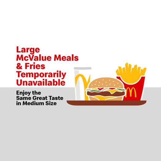 Large McValue Meals Temporarily Unavailable