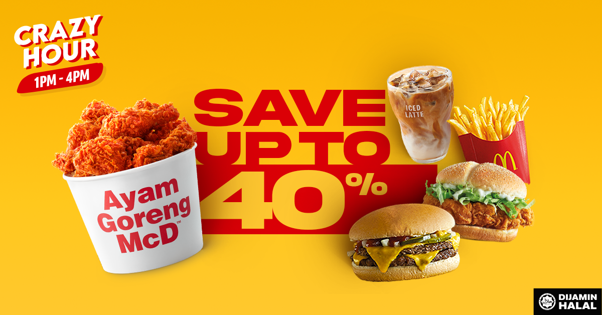 Mcdonald S Malaysia Up To 40 Savings Daily With Mcdelivery Crazy Hour